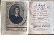 TITULI HONORUM. Autore clarissimo & eruditissimo antiquario Joanne Seldeno interioris Templi, Armige ...