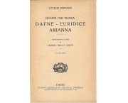 Drammi per musica. Dafne - Euridice - Arianna