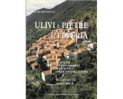 Ulivi e pietre di Liguria. Insediamenti abitativi dell'entroterra. Volume II: Il Levante