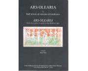 Ars olearia 1°. Dall'oliveto al mercato nel medioevo