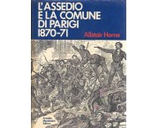 L'assedio e la comune di Parigi 1870-71