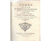 Codex Rerum in Pedemontano Senatu aliisque supremis patriae curiis iudicatarum a... Thoma Mauritio R ...