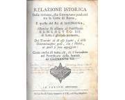 Relazione istorica delle vertenze, che si trovano pendenti tra la Corte di Roma, e quella del Re di  ...