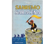 Sanremo saracena. Storia di Matuzia saracena per i bambini dagli otto ai novant'anni